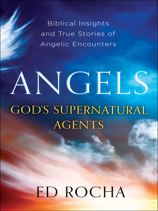 Title details for Angels-God's Supernatural Agents by Ed Rocha - Wait list